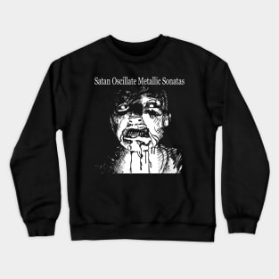 Satan Oscillate Metallic Sonatas - Horror Comic Crewneck Sweatshirt